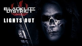 Video thumbnail of "Blacklite District - Lights Out"