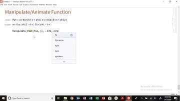 Mathematica Module 2: Manipulate and Animate Functions