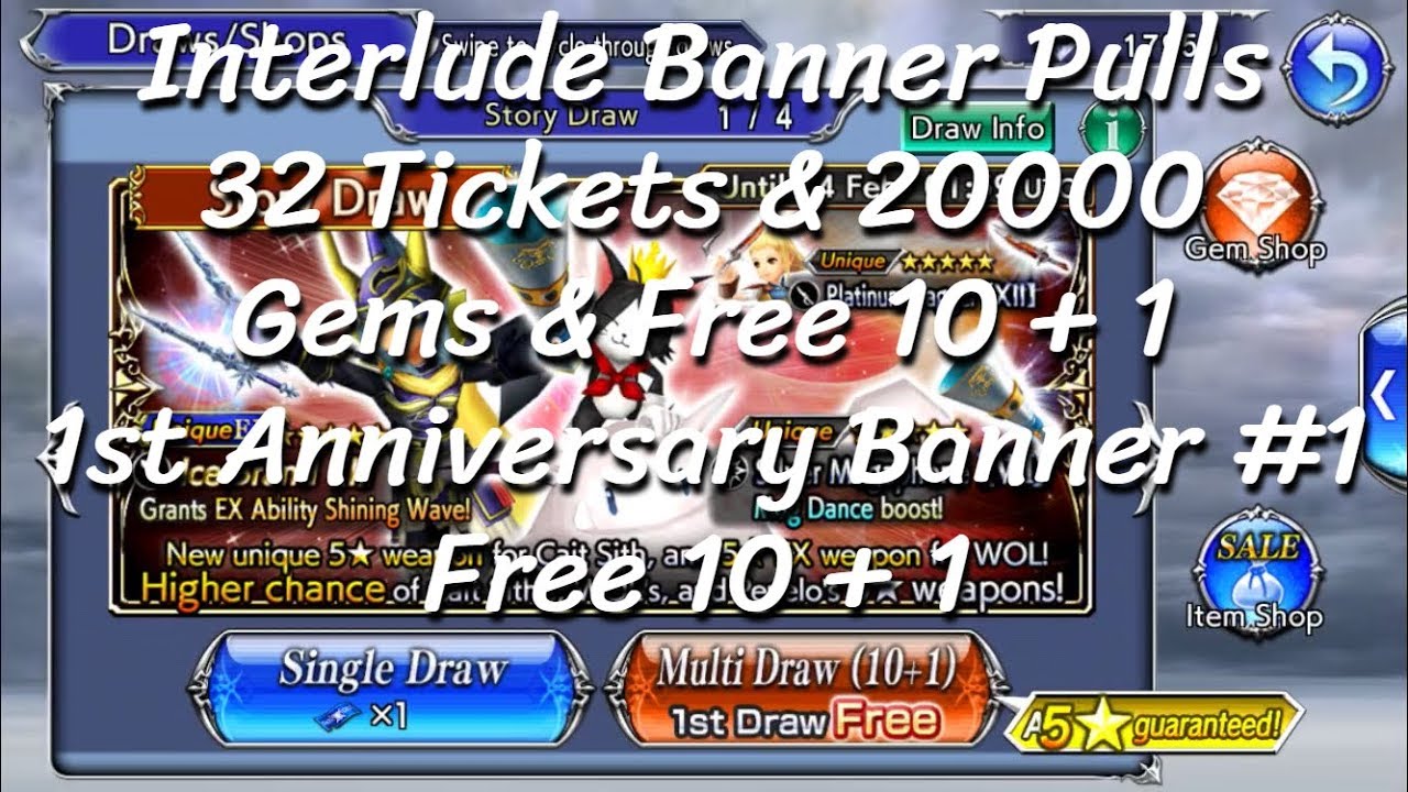 [DFFOO] Interlude Banner Pull   32 Tickets + 20000 Gems + Free pull + 1st Anniversary Free Pull