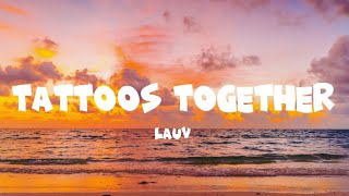 Lauv - Tattoos Together (Lyrics Videos) Resimi
