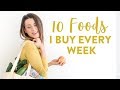 10 Foods I Eat Each Week | EASY and Healthy Meal Ideas