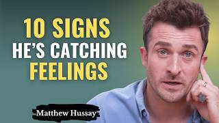 He’s Secretly Falling for You: 10 Signs He Likes You More Than You Think | Matthew Hussey