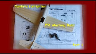 Cambria funfighter - P-51 Mustang Build Part 1 by David 2,109 views 4 months ago 12 minutes, 52 seconds