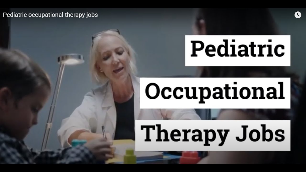 Pediatric occupational therapy jobs YouTube