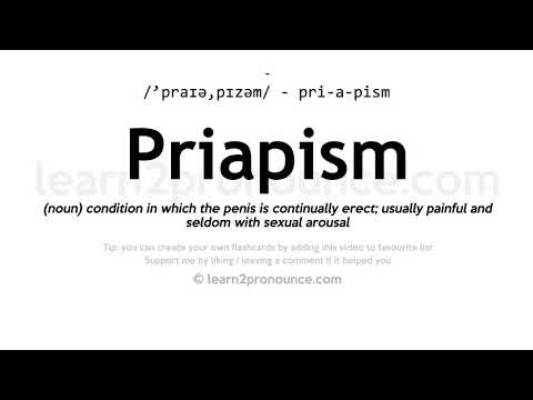 Pronunciation of Priapism | Definition of Priapism