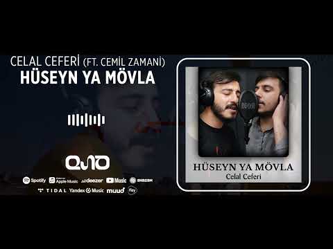 Celal Ceferi  (ft. Cemil Zamani) - Hüseyn Ya Mövla