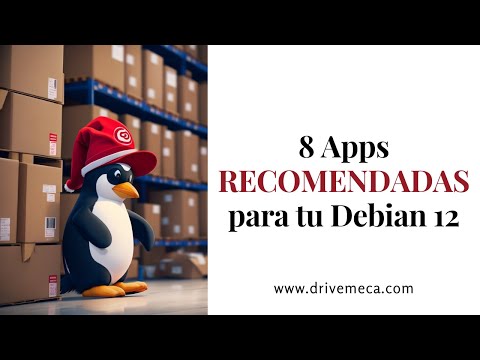 8 apps imprescindibles para Debian Linux 12