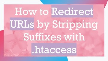 How to Redirect URLs by Stripping Suffixes with .htaccess