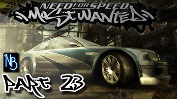 Need For Speed Most Wanted Walkthrough Part 23 (No Commentary)