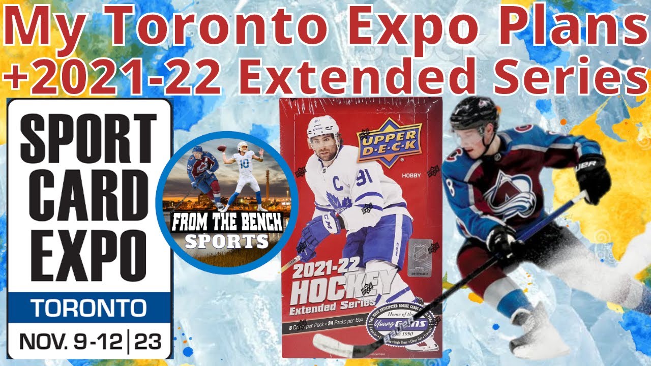My Toronto Sport Card Expo Plans + PC Hit's from this 202122 Extended