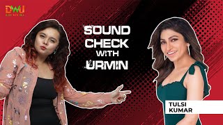 Tulsi Kumar's Dance Wave Mashup | RJ Urmin - Sound Check