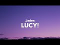Jaden LUCY Lyrics mp3
