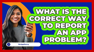 What is the correct way to report an app problem?