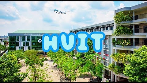 Tham quan trường Đại học Công Thương TP. Hồ Chí Minh ✨🎓