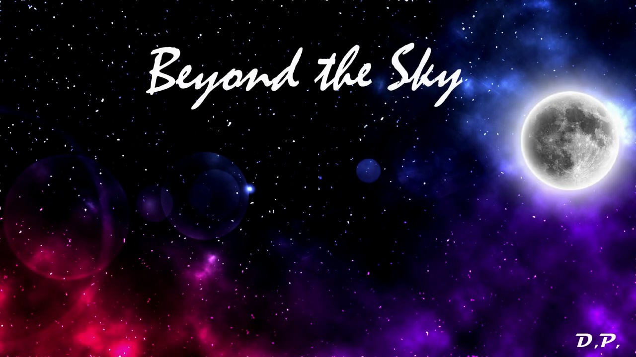 Beyond the Sky - YouTube