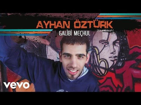 Ayhan Öztürk (aka Mitsah) - Galibi Meçhul