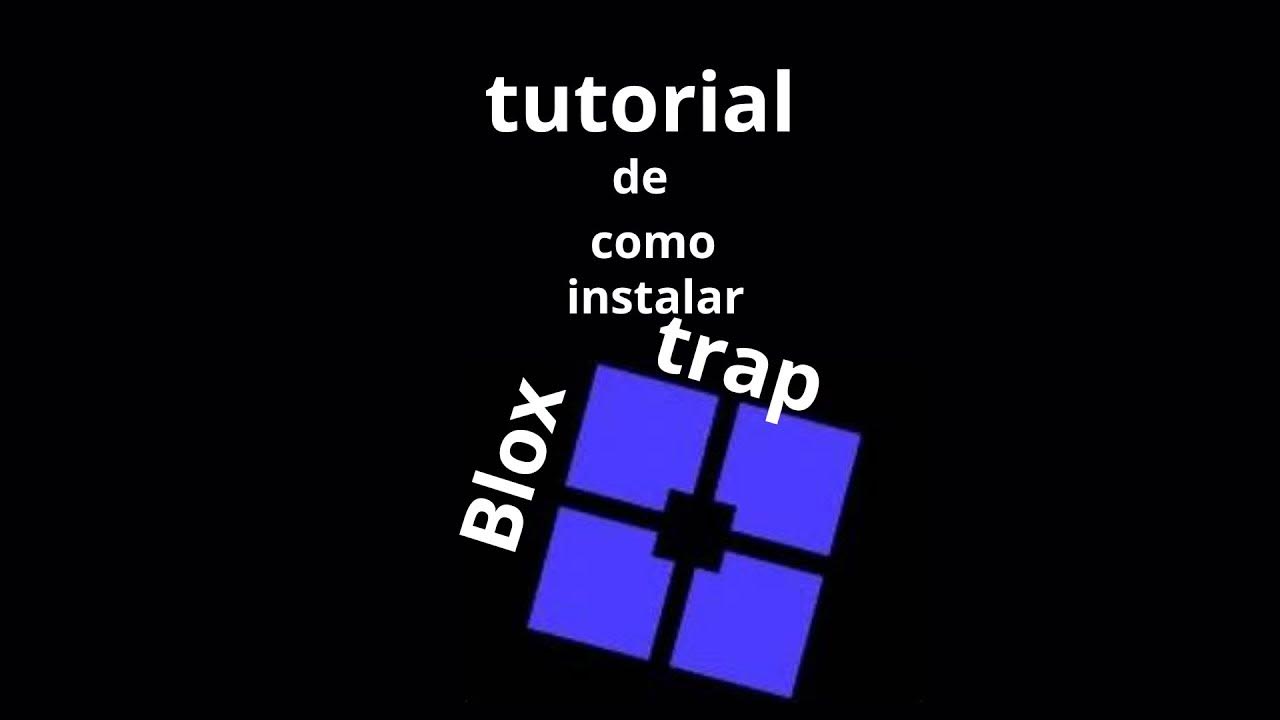 Tutorial de como instalar bloxtrap youtube