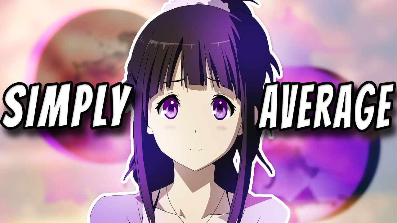 Hyouka: The Mystery of Being Average - youtube