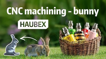 Machining of Easter Bunny with HAUBEX automation and workholding