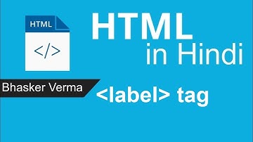 HTML tutorial for beginners in Hindi #25| Label Tag in HTML