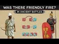 Was There Friendly Fire in Ancient Battles?