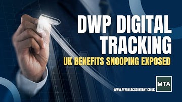 MTA Explains DWP Digital Tracking in the UK and What It Means for UK Taxpayers in 2025-26