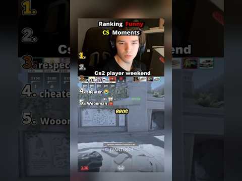 Ranking Funny CS Moments