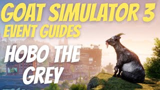 Goat Simulator 3 - Hobo The Grey - Event Guide
