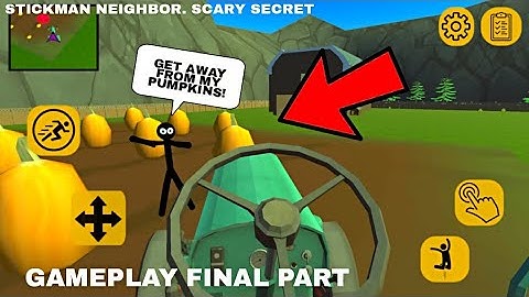I SQUASHED HIS PUMPKINS!. Stickman Neighbor Scary Secret. Gameplay (Act 6 to 10)