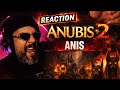 Reaction Anis Anubis 2 