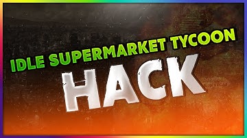 👀 Idle Supermarket Tycoon Hack Tutorial 2022 🔥 Simple tips to Receive Gems 🔥 (iOS/Android) 👀