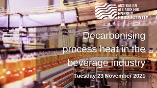A2EP Decarbonising process heat in beverage industry webinar - 23 November 2021 screenshot 1