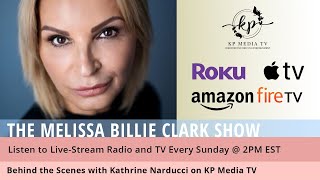 Behind the Scenes with Kathrine Narducci @MelissaBillieClarkShow