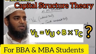 MM Model // Capital Structure Theory // Accounting Theory // Applied Accounting Theory // BBA / MBA