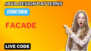 Java Design Patterns: Facade Live Coding