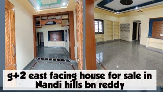 Independent g+2 east facing house for sale in hyderabad Nandi hills bn reddy 160sq yads HN :58