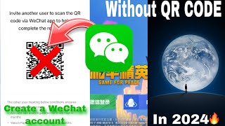 How To Create WeChat Account Without QR Code Scan😍|| GAME FOR PEACE Live proof in 2024 🔥