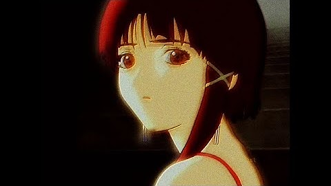 break it off (serial experiments lain)