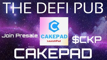 CakePad |  New Multichain IDO Launchpad $CKP Presale Fair Launch is Live!