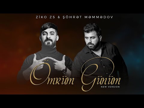 Shohret Memmedov & ZiKO ZS -  Omrum Gunum ( New Version )