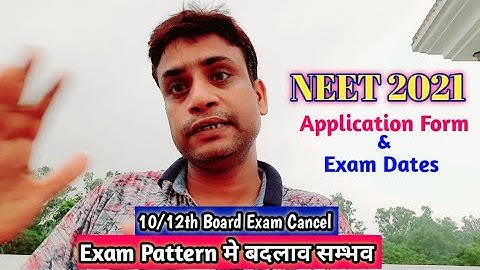 NEET 2021 Exam Dates & Application Form Release Dates