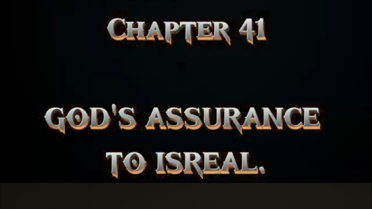 ISAIAH 40-41 - WORDS OF HOPE & GOD'S ASSURANCE - YouTube