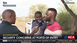 SA's Porous Borders | Security concerns at ports of entry