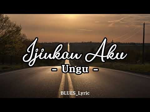 UNGU - Ijinkan Aku | lirik lagu #music