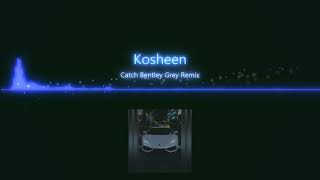 Kosheen - Catch (Bentley Grey Remix)
