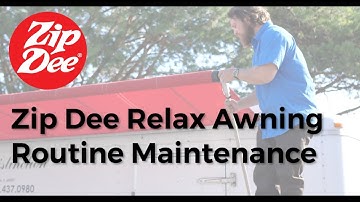 Zip Dee Relax Awning Maintenance