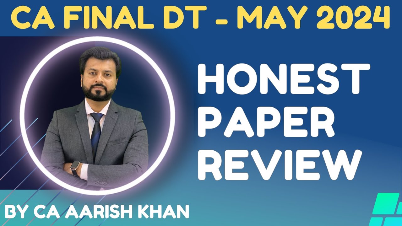 Paper Review | CA FINAL DIRECT TAX | MAY 2024 - YouTube