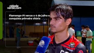 Flamengo-PI vence o 4 de julho e conquista primeira vitória