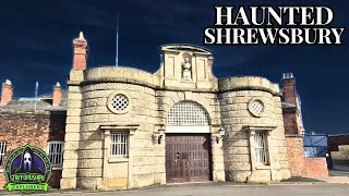 SHOCKING GHOST STORIES OF SHREWSBURY - FULL PARANORMAL TOWN TOUR