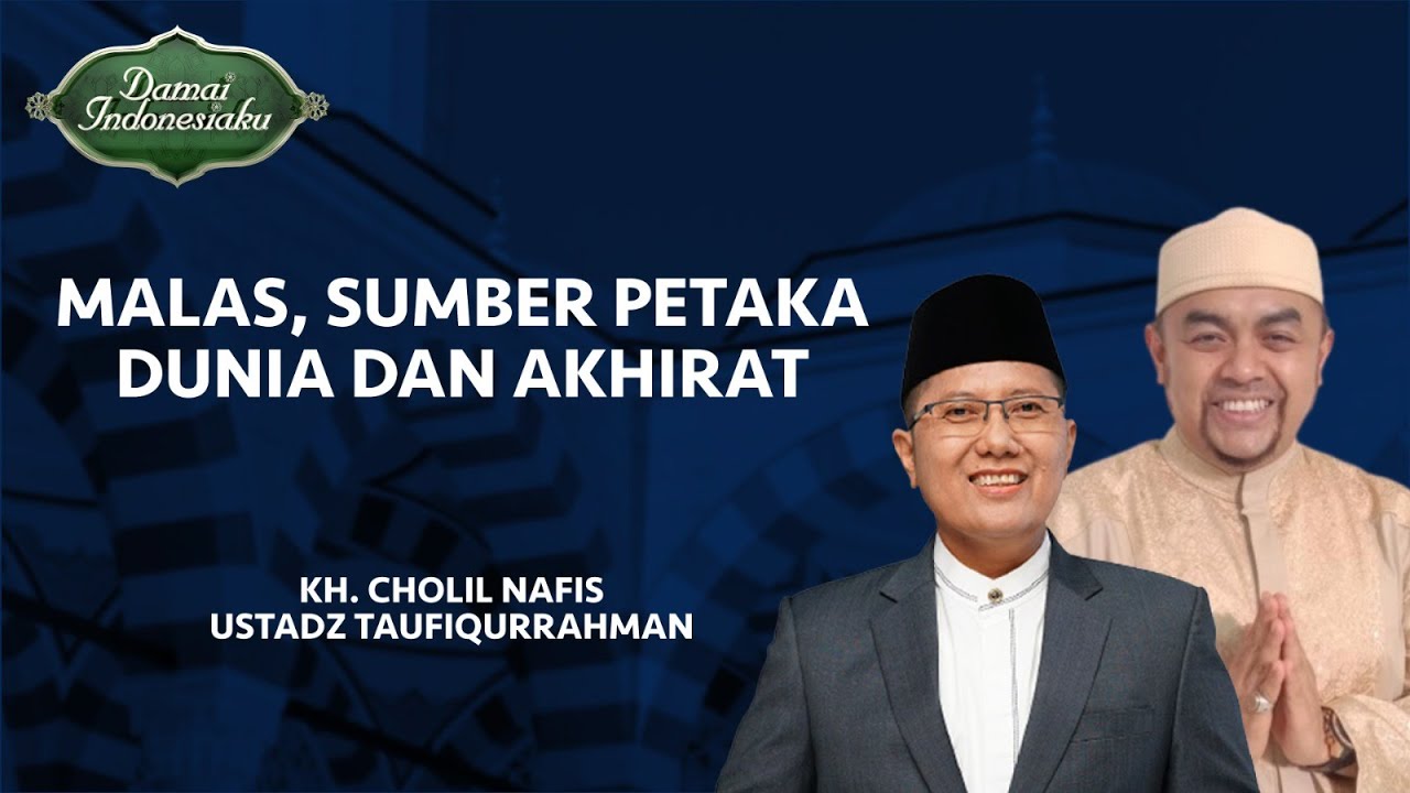 [FULL] Malas, Sumber Petaka Dunia dan Akhirat | Damai Indonesiaku tvOne
